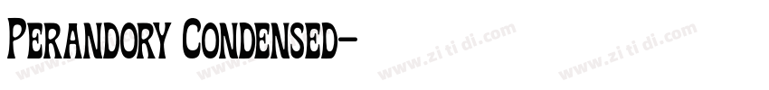 Perandory Condensed字体转换 Perandory Condensed字体转换